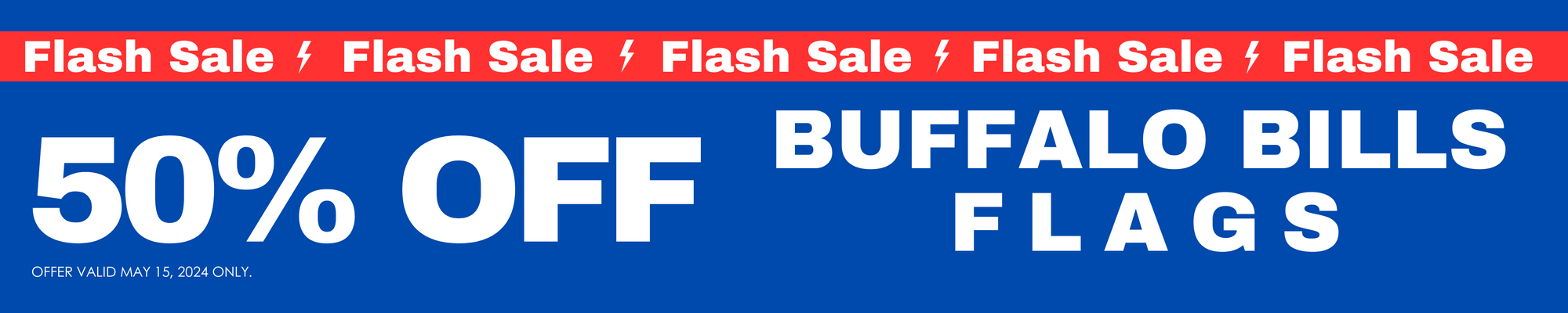 flash sale 50% off buffalo bills flags offer valid may 15 2024 only