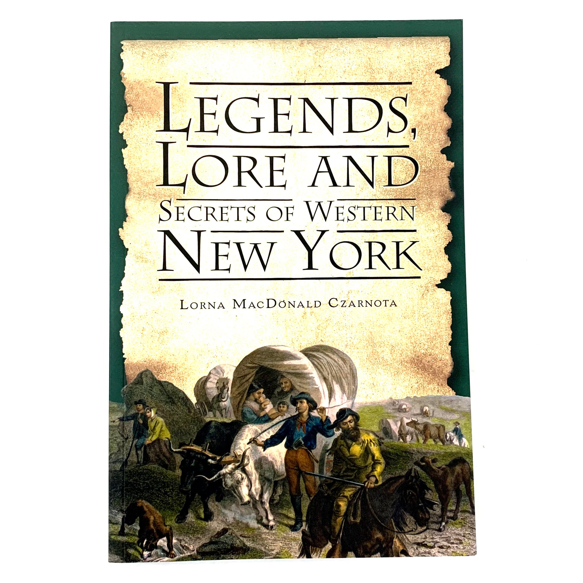 &quot;Legends, Lore and Secrets of Western New York&quot; Book