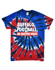bflo store buffalo bills buffalo footbal no matter what short sleeve tie dye tshirt