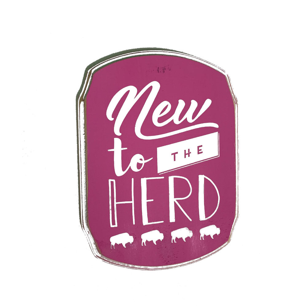 &quot;New To The Herd&quot; Pink Wooden Sign