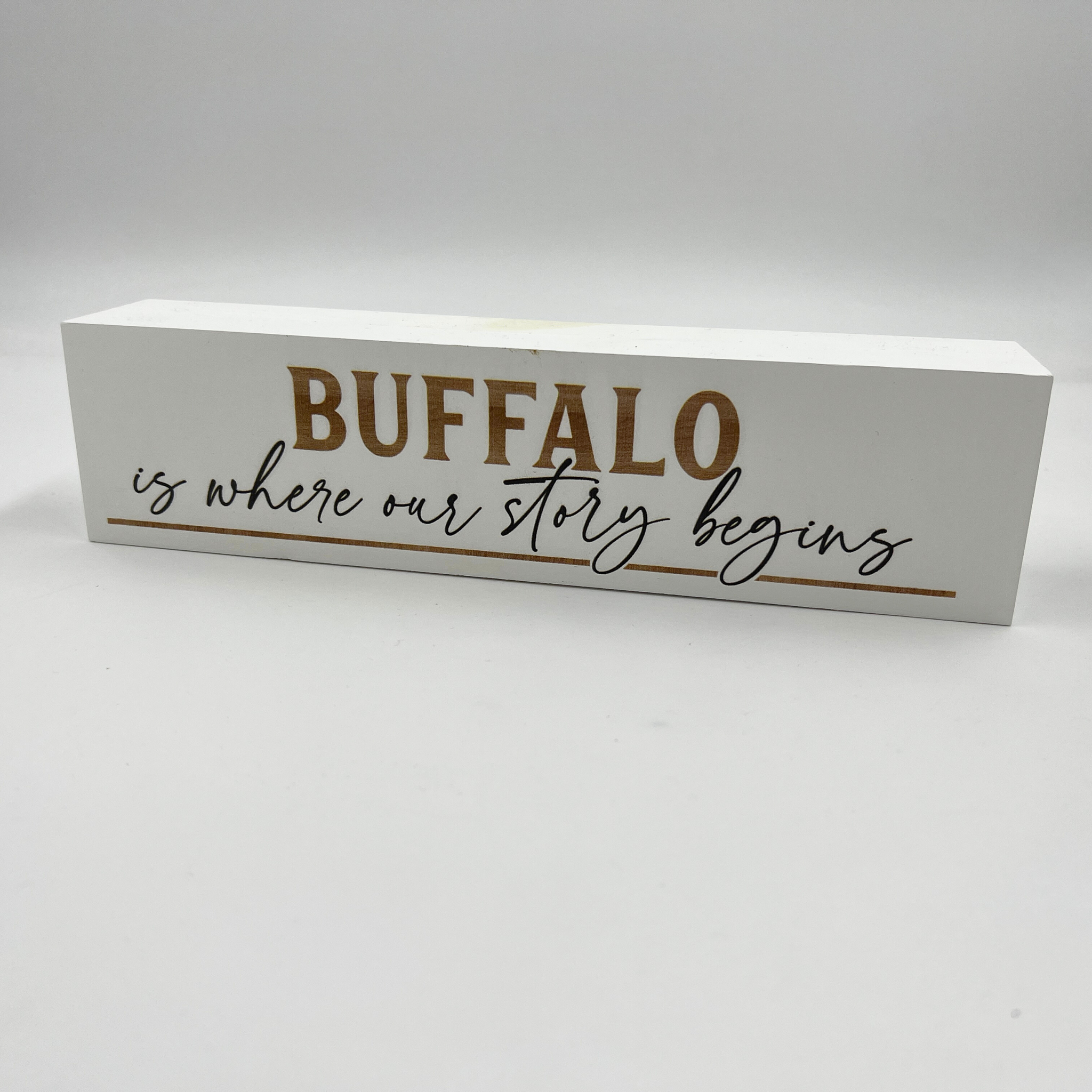 Buffalo Is Where Our Story Begins Wooden Block