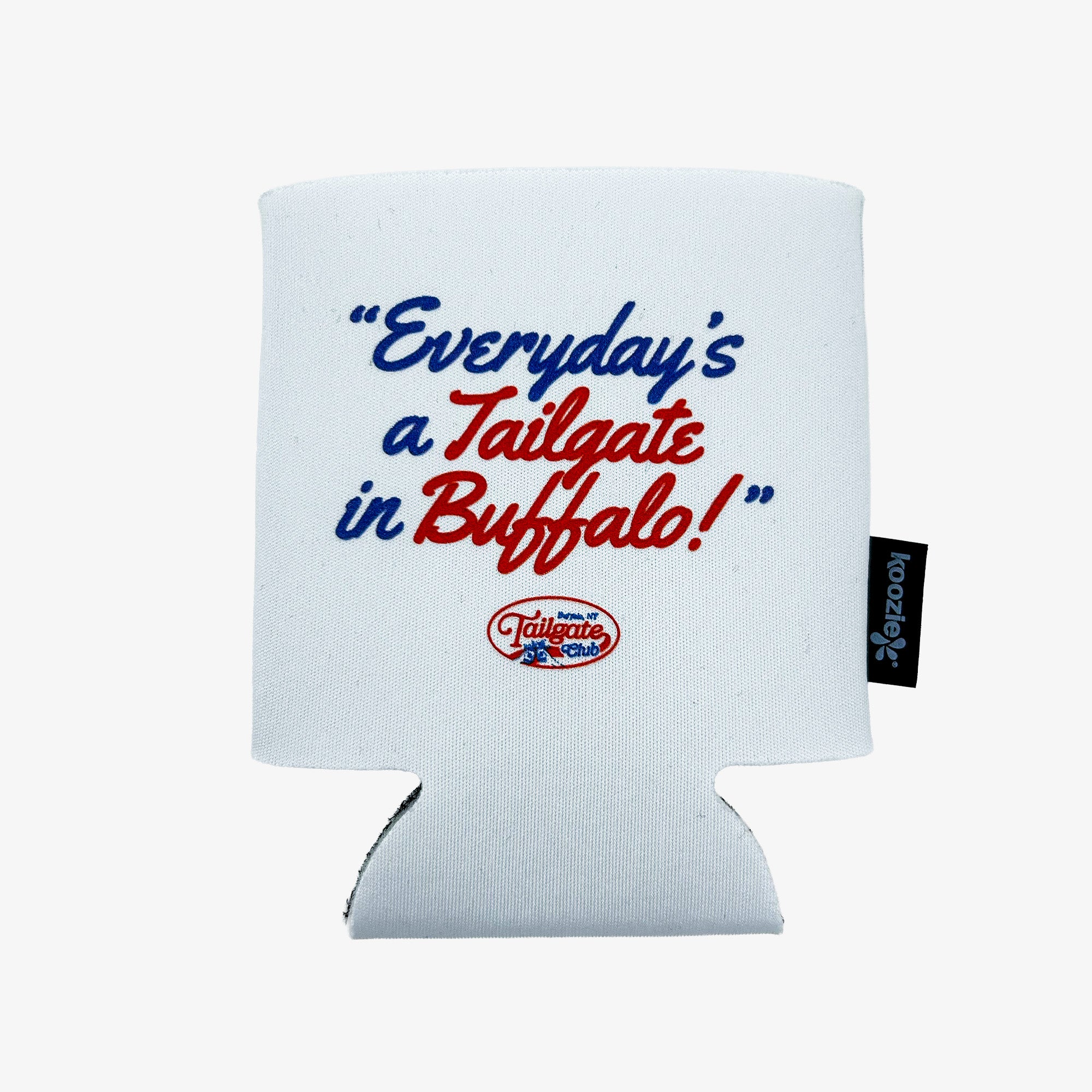 A white neoprene can cooler featuring the text 'Everyday's a Tailgate in Buffalo!' in blue and red script, with a small Tailgate logo underneath and a black brand tag on the side.