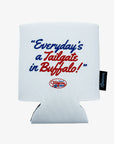 A white neoprene can cooler featuring the text 'Everyday's a Tailgate in Buffalo!' in blue and red script, with a small Tailgate logo underneath and a black brand tag on the side.