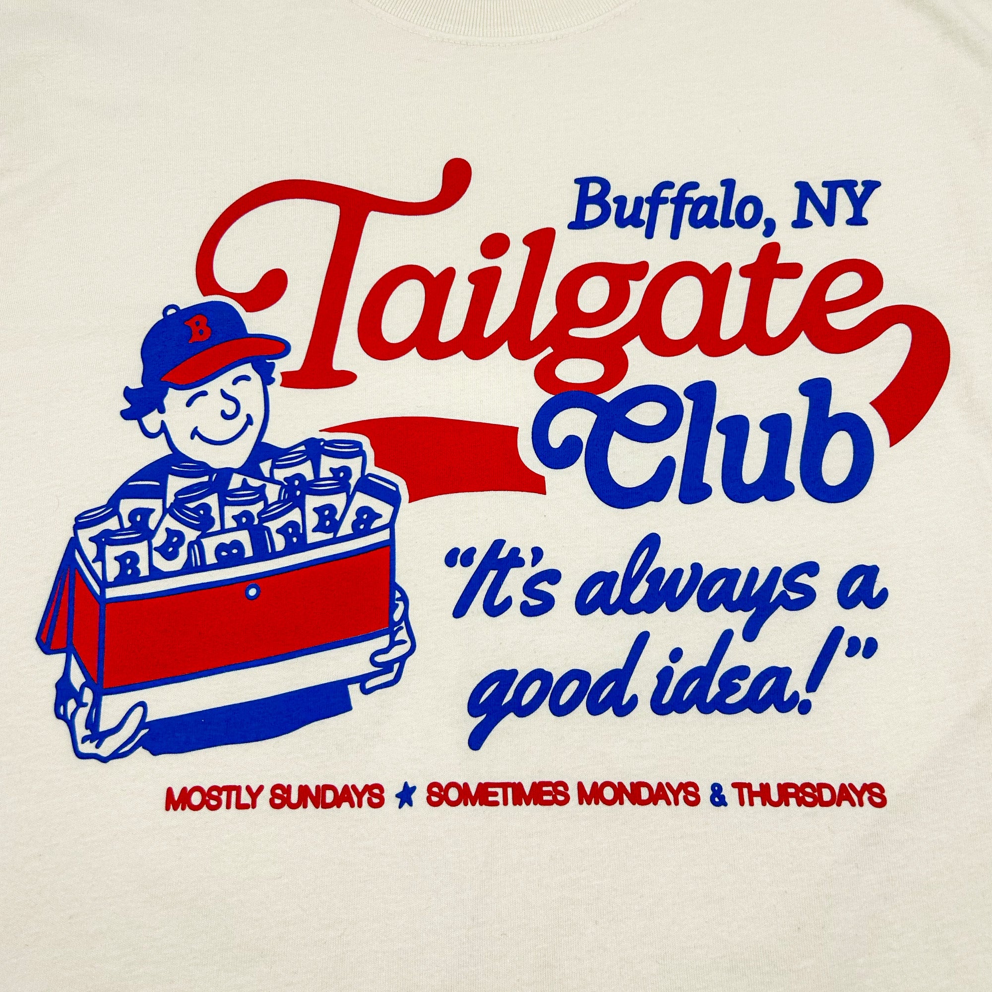 Tailgate Club "It's Always a Good Idea!" Cream T-shirt