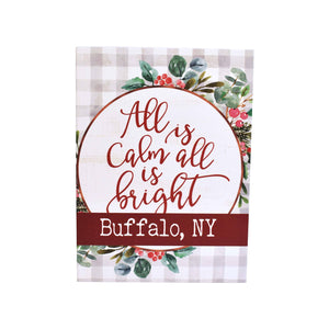 "All is Calm, All is Bright. Buffalo, NY" Wooden Sign - The BFLO Store