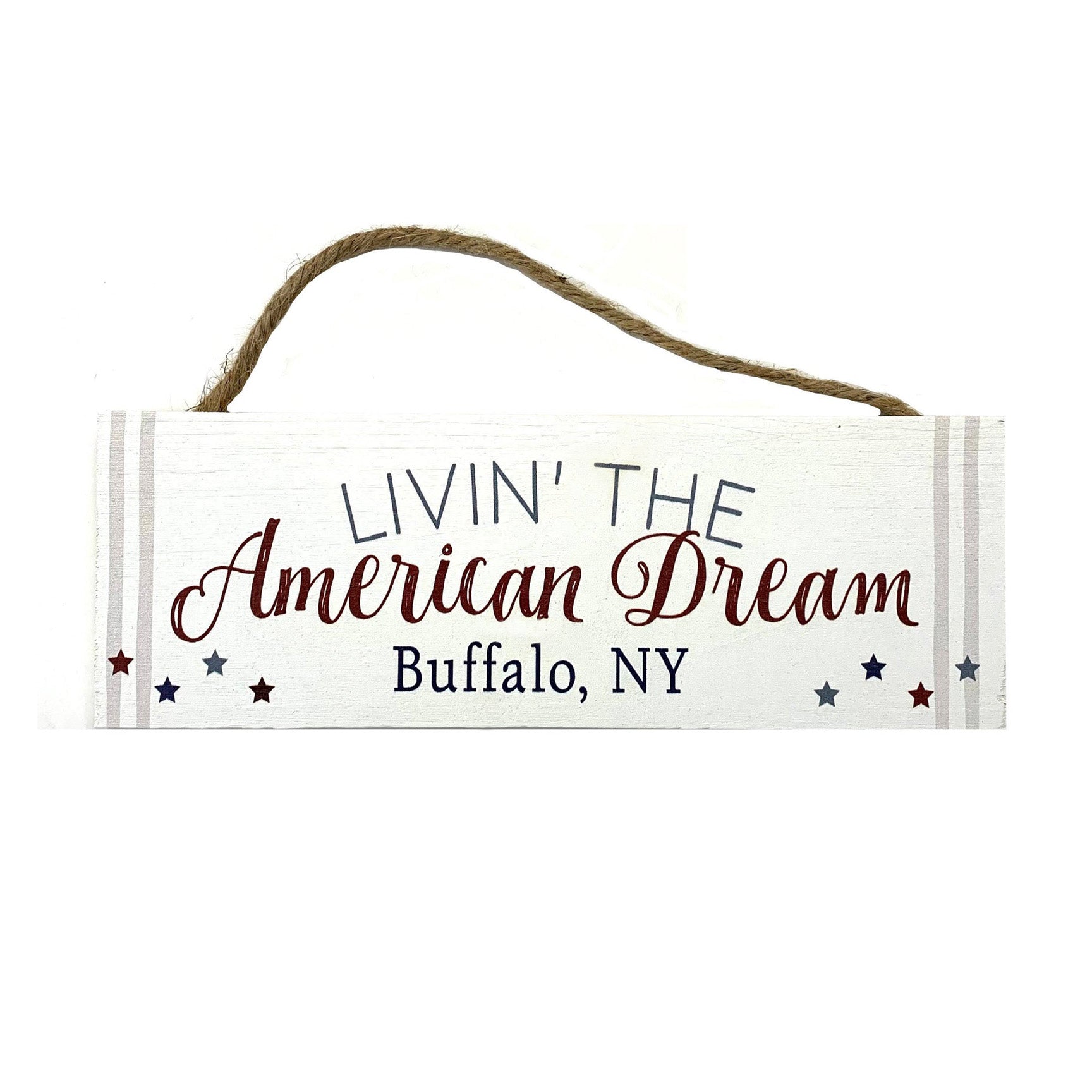 "Livin' The American Dream" Wooden Sign