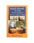 bflo store joseph bennett of evans and the growing of new yorks niagara frontier book