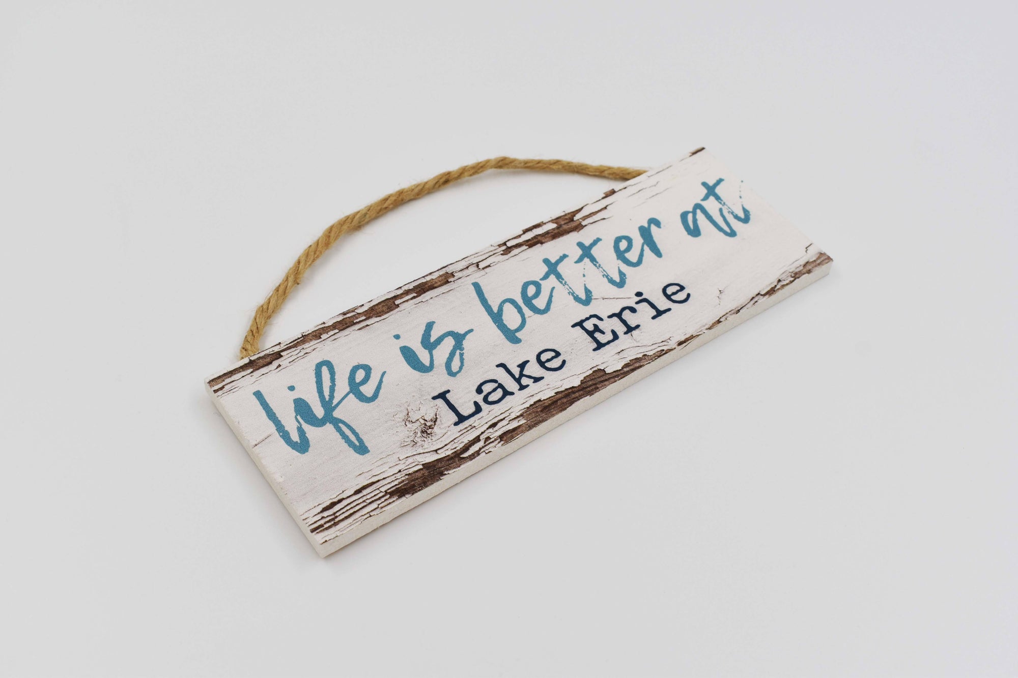 &quot;Life Is Better at Lake Erie&quot; Wooden Sign