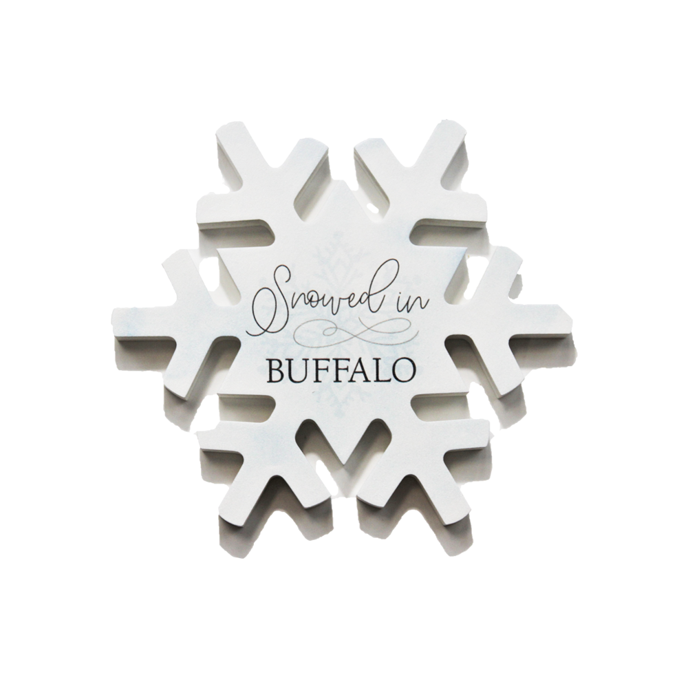Snowflake "Snowed in Buffalo" Wood Sign